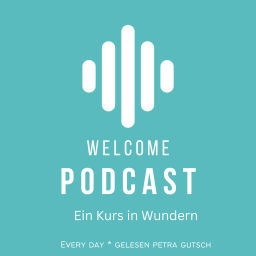 Podcast thumbnail for Ein Kurs in Wundern * in 365 Tagen zum Inneren Frieden