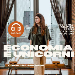 Podcast thumbnail for Economia e Unicorni con Elisa Serafini