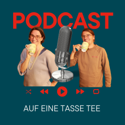 Podcast thumbnail for Auf eine Tasse Tee