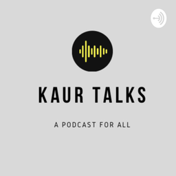 Podcast thumbnail for Kaur Talks