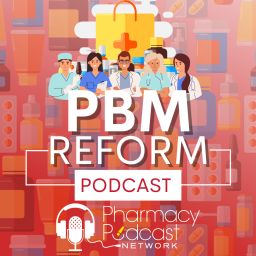 Podcast thumbnail for PBM Reform Podcast