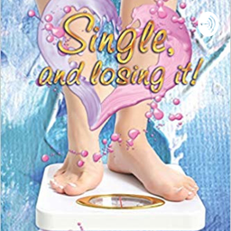 Podcast thumbnail for Single, and Losing It!