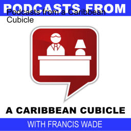 Podcast thumbnail for Podcasts from a Caribbean Cubicle