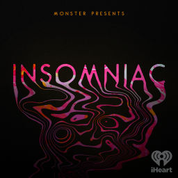 Podcast thumbnail for Monster Presents: Insomniac