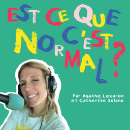 Podcast thumbnail for Est-ce que c’est normal ?