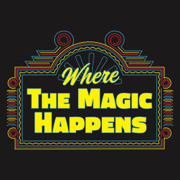 Podcast thumbnail for Where The Magic Happens