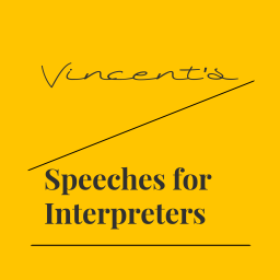 Podcast thumbnail for Vincent’s Speeches for Interpreters
