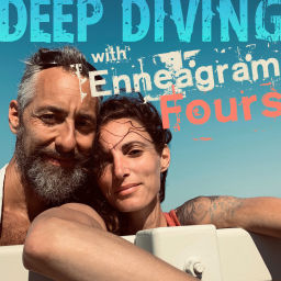 Podcast thumbnail for Deep Diving with Enneagram Fours