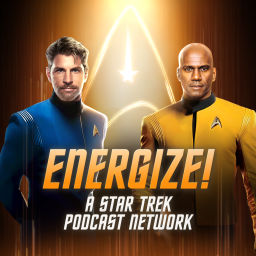 Podcast thumbnail for Energize: A Star Trek Podcast Network