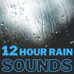 Podcast thumbnail for Rain Sounds - 12 Hours