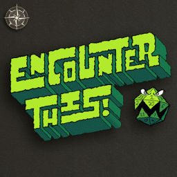 Podcast thumbnail for Encounter This!