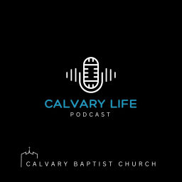 Podcast thumbnail for Calvary Life