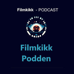 Podcast thumbnail for Filmkikkpodden