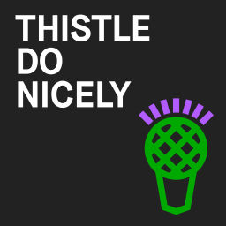 Podcast thumbnail for Thistle Do Nicely