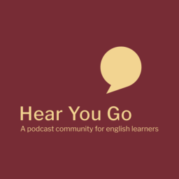 Podcast thumbnail for Hear You Go