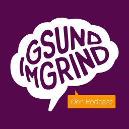 Podcast thumbnail for Gsund im Grind - Der Podcast
