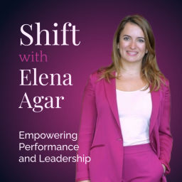 Podcast thumbnail for SHIFT with Elena Agar