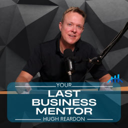 Podcast thumbnail for Your Last Business Mentor