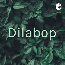 Podcast thumbnail for Dilabop