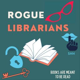 Podcast thumbnail for Rogue Librarians