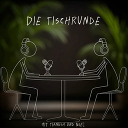 Podcast thumbnail for Die Tischrunde