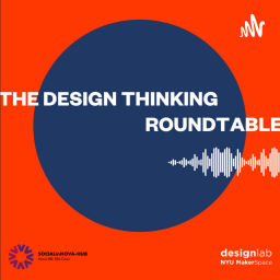 Podcast thumbnail for Design Thinking Roundtable