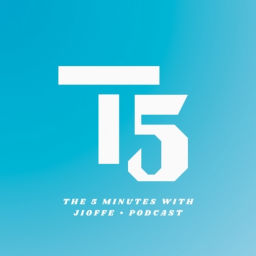 Podcast thumbnail for The 5 Minutes With Jioffe Podcast