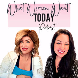 Podcast thumbnail for What Women Want Today