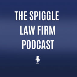 Podcast thumbnail for The Spiggle Law Firm Podcast