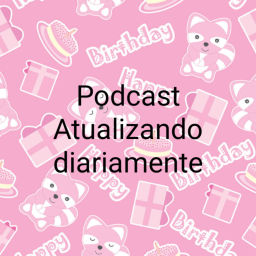 Podcast thumbnail for Atualizando Diariamente