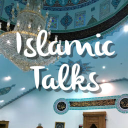 Podcast thumbnail for Islamic Talks