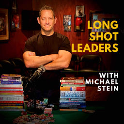 Podcast thumbnail for Long Shot Leaders with Michael Stein