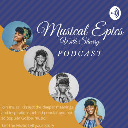Podcast thumbnail for Musical Epics, With Sharry