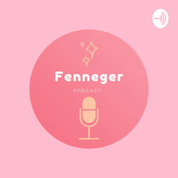 Podcast thumbnail for Fenneger Podcast