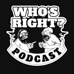 Podcast thumbnail for Who's Right?