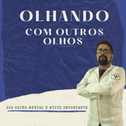 Podcast thumbnail for Olhando Com Outros Olhos