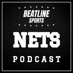 Podcast thumbnail for Beatline Nets - Daily Podcast On The Brooklyn Nets