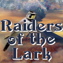 Podcast thumbnail for Raiders Of The Lark