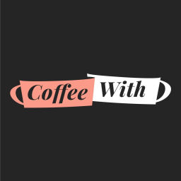 Podcast thumbnail for Coffee With