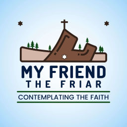 Podcast thumbnail for My Friend the Friar