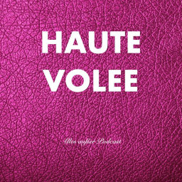 Podcast thumbnail for Hautevolee - Alles außer Podcast
