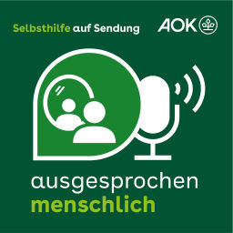 Podcast thumbnail for ausgesprochen menschlich - Selbsthilfe auf Sendung