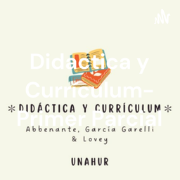 Podcast thumbnail for Didactica y Currículum- Primer Parcial