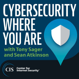 Podcast thumbnail for Cybersecurity Where You Are