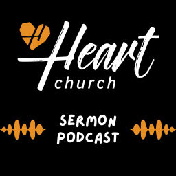 Podcast thumbnail for Heart Church Escondido