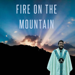 Podcast thumbnail for Fire on the Mountain