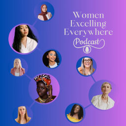 Podcast thumbnail for Women Excelling Everywhere