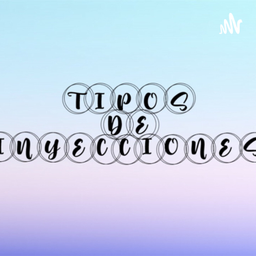 Podcast thumbnail for Tipos de inyecciones