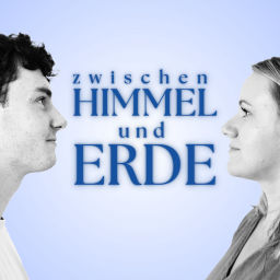 Podcast thumbnail for Zwischen Himmel und Erde