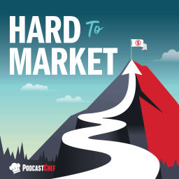 Podcast thumbnail for Hard to Market